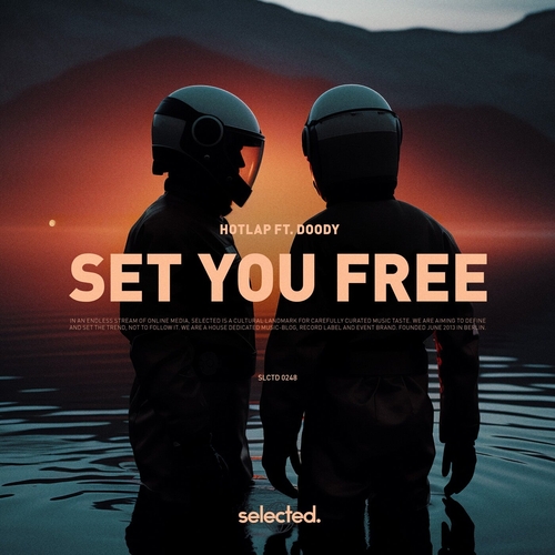 HotLap, Doody - Set You Free [SELECTED248]